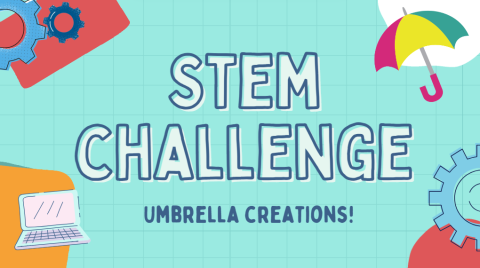 teal grided background with two blue gears in the top lefthand corner, open laptop in the bottom lefthand corner, a pink paper airplane in the top righthand corner, and large blue gear in the bottom righthand corner with the words in bold with letters stem challenge across the middle and smaller blue letters along the bottom saying umbrella creations!