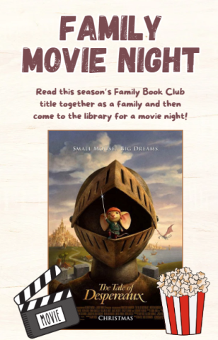 family movie night poster with the Tale of Despereaux movie poster