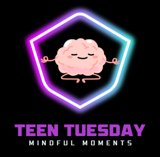 black background with a neon shape at the center, inside the shape is a a cartoon brain doing yoga. at the bottom in big purple lettering it reads "Teen Tuesday" under that it says "mindful moments"