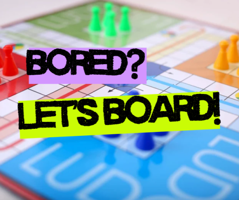 a board game background with the words "Bored? Let's Board!" in bold letters written across it. 