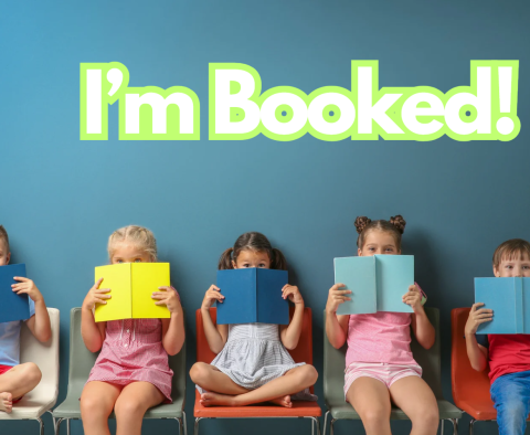 Neon Green words "I'm Booked!" against a blue background with a row of children sitting and looking over books below it. 
