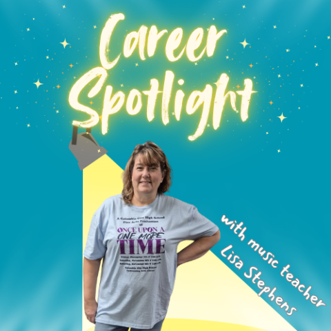 blue background with the words Career Spotlight in neon yellow at the top and a spotlight shining on Lisa Stephens picture with the words "with music teacher Lisa Stephens" along the edge of the spotlight