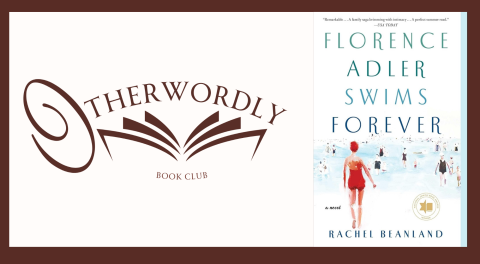 Otherwordly Logo and "Florence Adler Swims Forever" by: Rachel Beanland