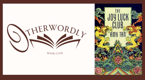 Otherwordly Logo and "The Joy Luck Club" by: Amy Tan