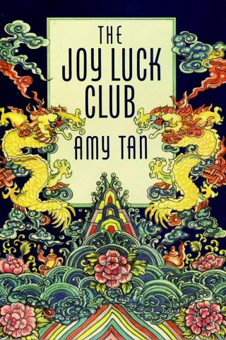 "The Joy Luck Club" by: Amy Tan