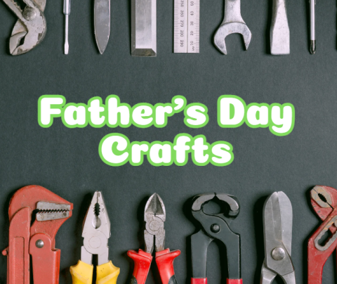 tools lined up on the top and bottom of the picture, the words "Father's Day Crafts" in the center