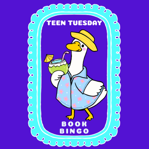 Purple background with a teal picture frame. Inside the frame is a goose wearing a sun hat and a floral shirt, drinking from a coconut with the words "Teen Tuesday" above it, and "Book Bingo" below it. 