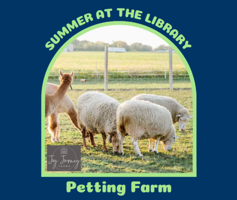 navy blue background with a frame, inside of which are 3 sheep and 2 llamas. Surrounding the frame are the words "Summer at the library - Petting Farm"