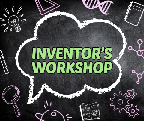 The image has a blackboard background with colorful chalk-style drawings. In the center, inside a large white cloud outline, are the words “INVENTOR’S WORKSHOP” written in bold, uppercase, green letters.