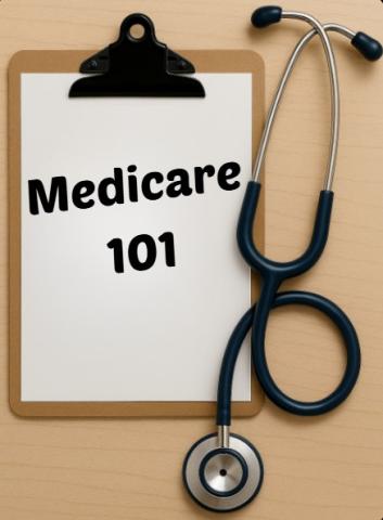 Clipboard with a paper titled ‘Medicare 101’ next to a stethoscope.