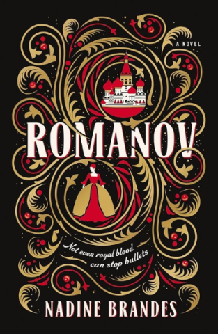 A black cover with intricate gold and red art work on it. the words "Romanov, not even royal blood can stop bullets, Nadine Brandes" are place within the art