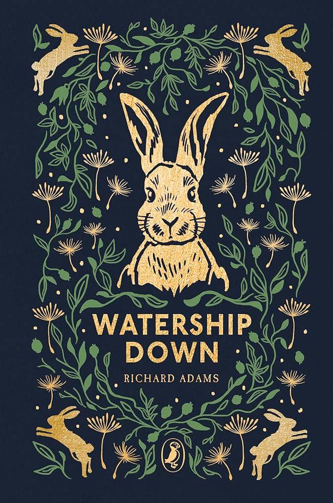 "Watership Down" by: Richard Adams